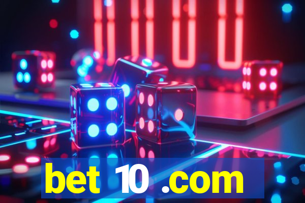 bet 10 .com